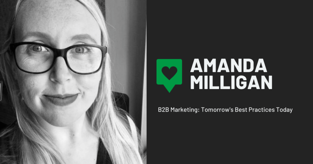 B2B Marketing Q&A with Amanda Milligan
