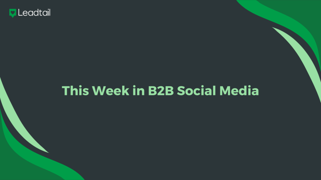This Week in B2B Social
