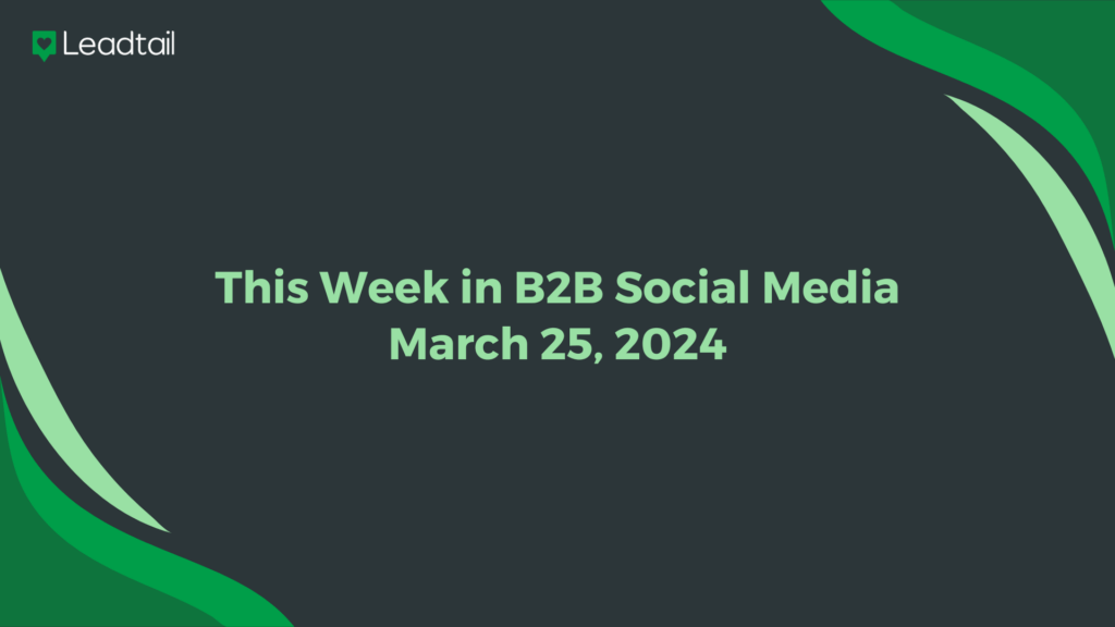 This Week in B2B Social Media